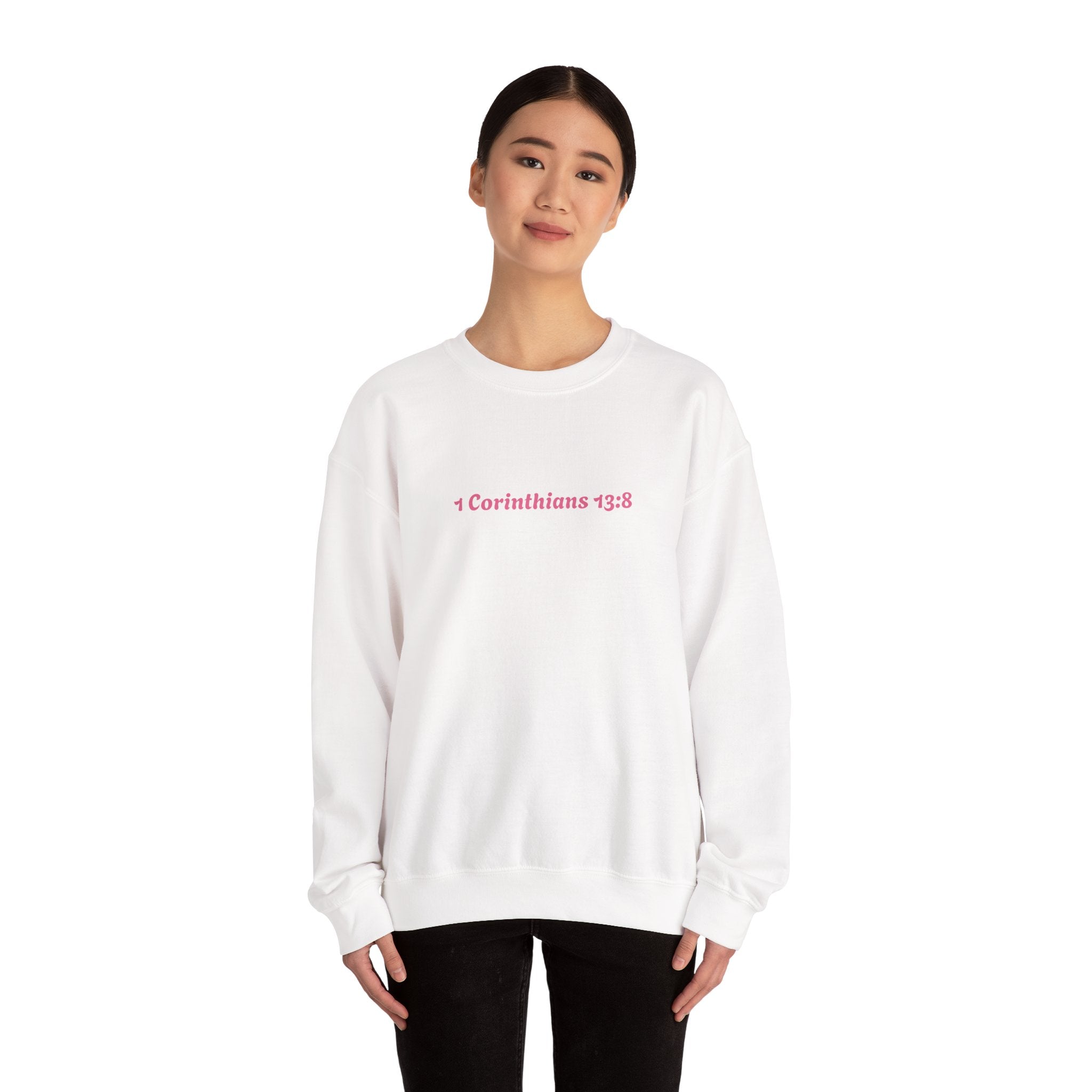 Love Never Fails Sweatshirt