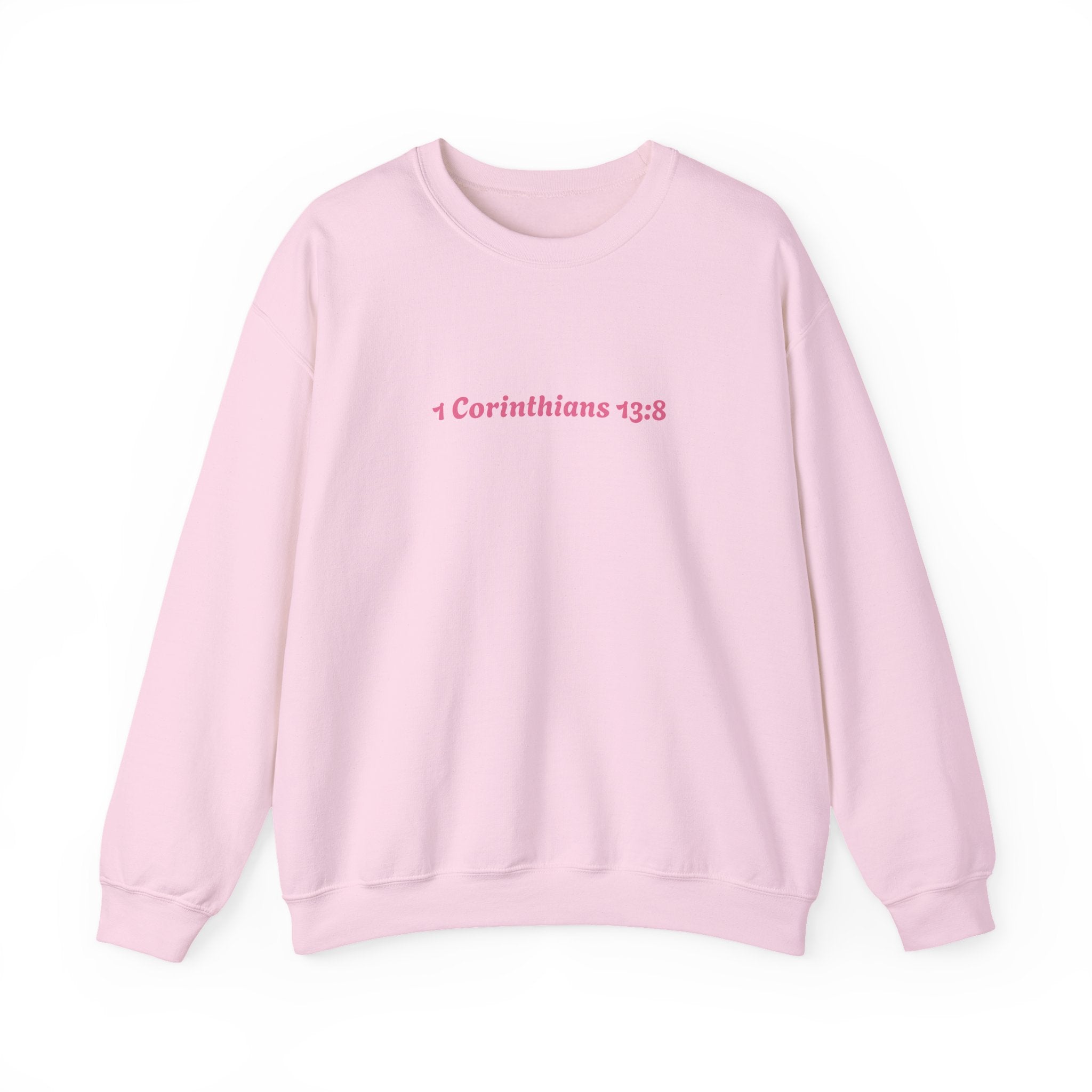 Love Never Fails Sweatshirt