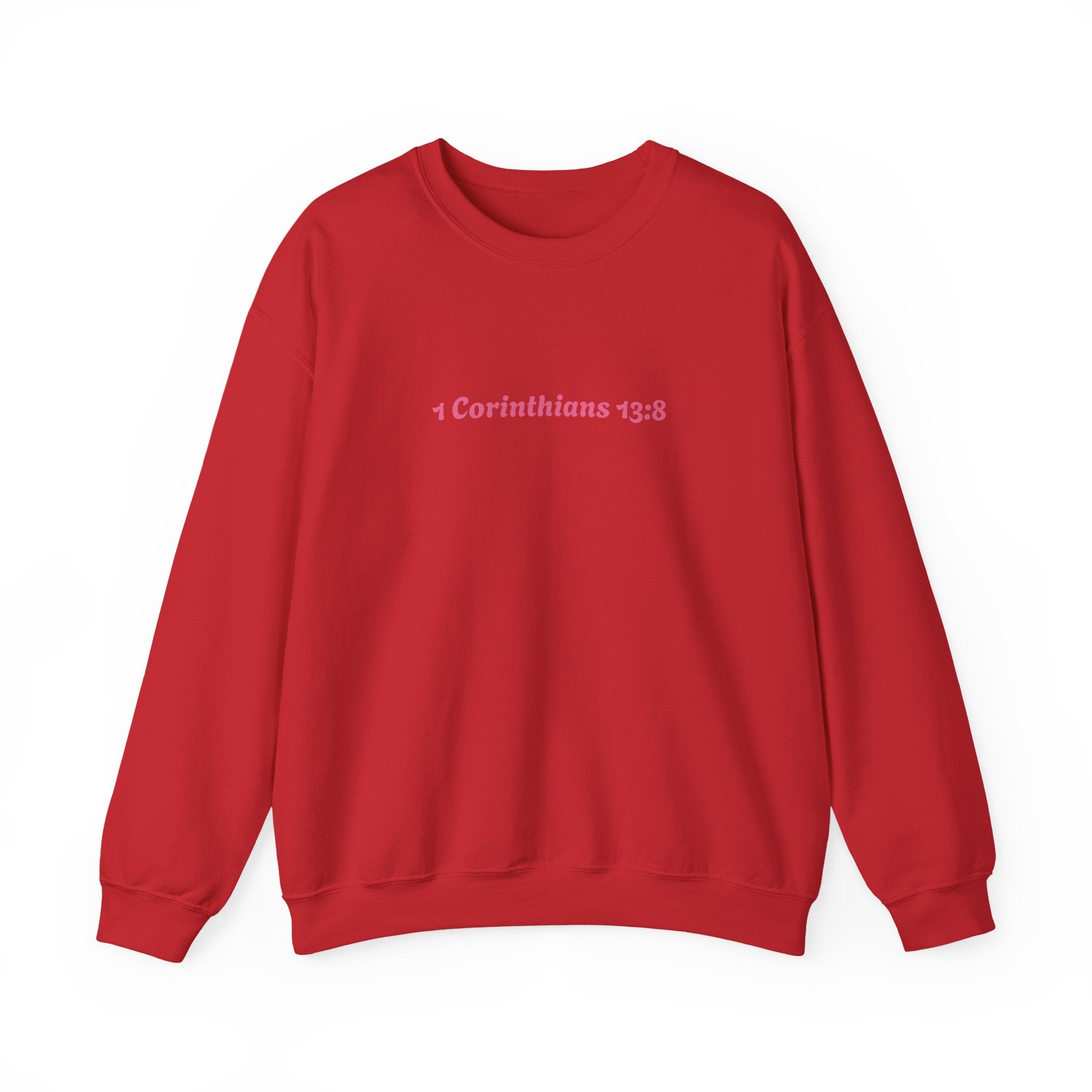 Love Never Fails Sweatshirt
