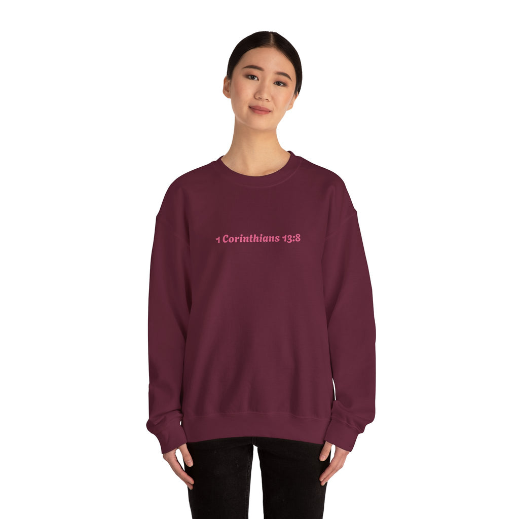 Love Never Fails Sweatshirt