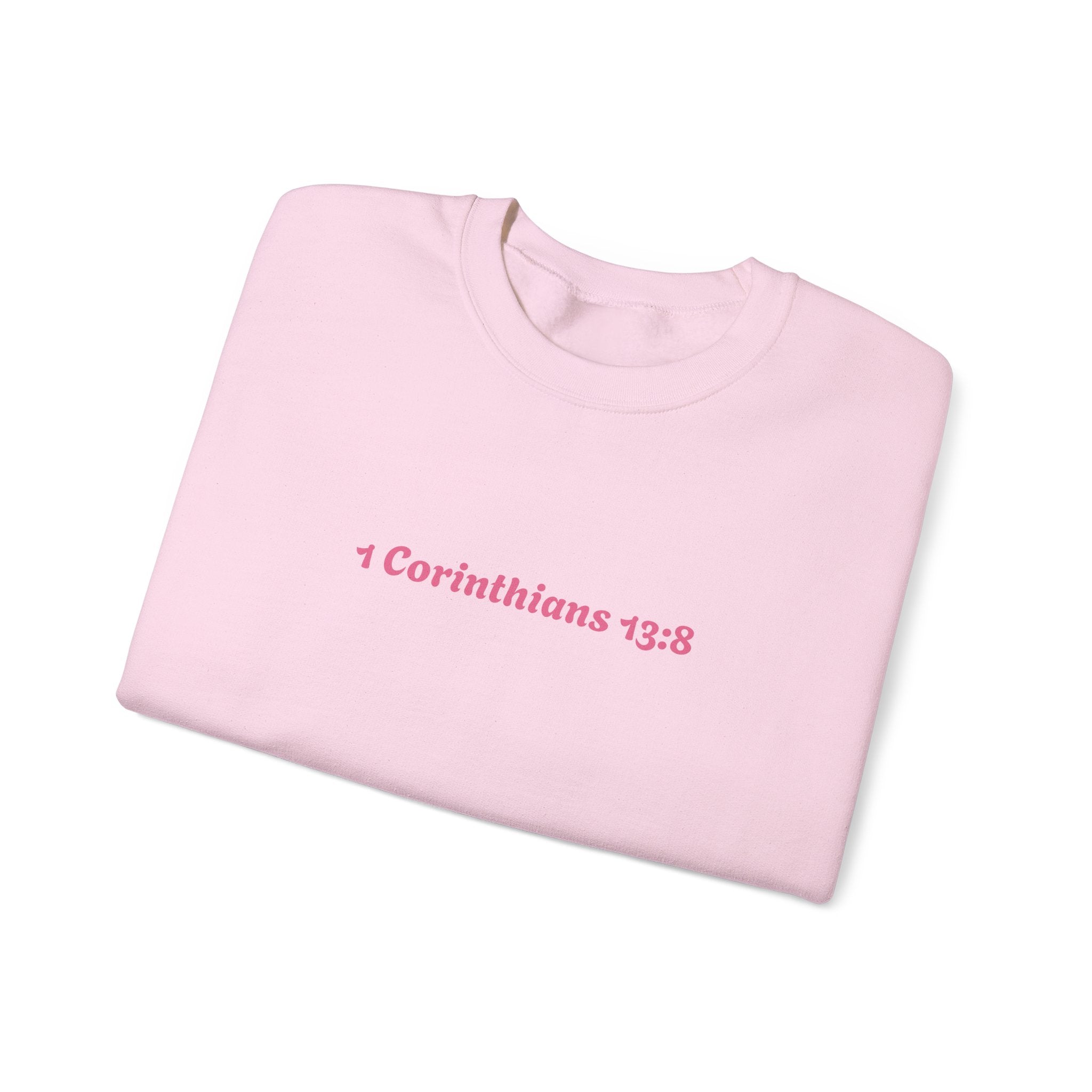 Love Never Fails Sweatshirt
