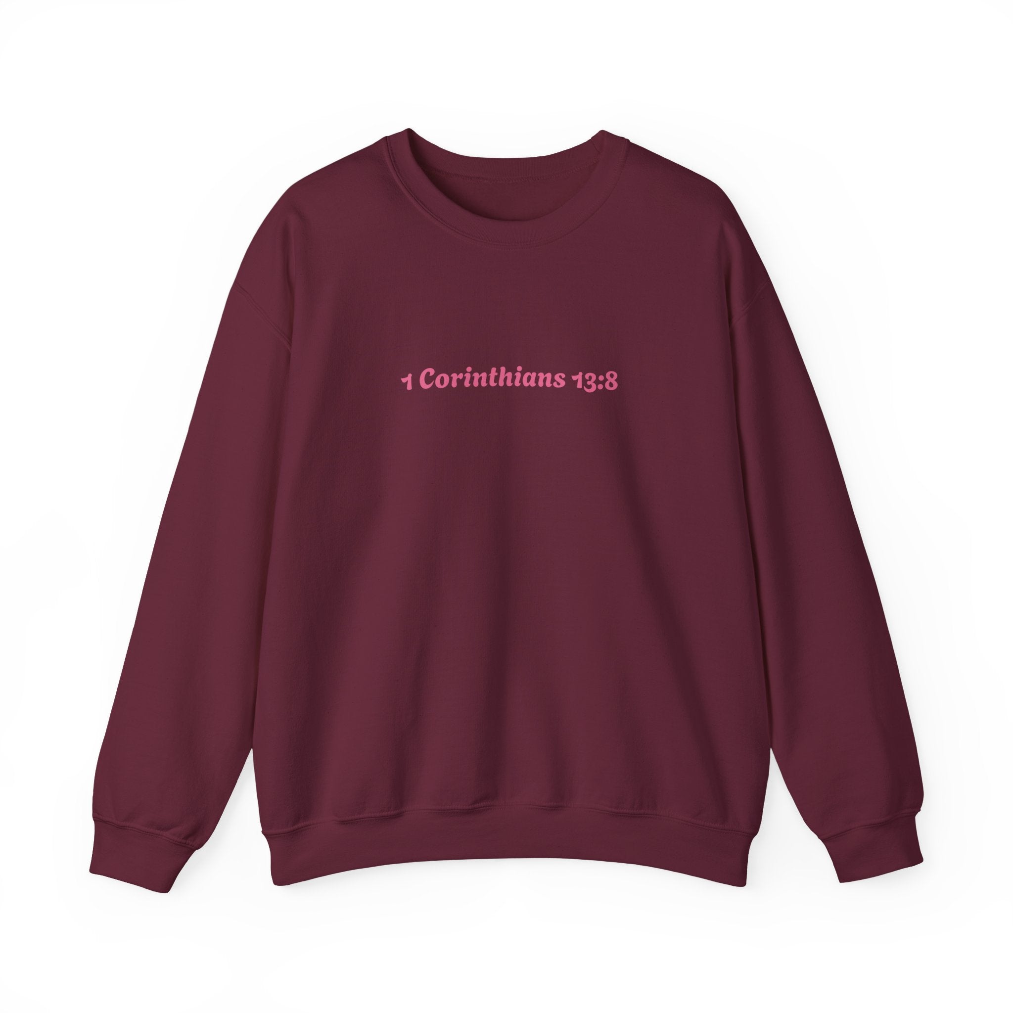 Love Never Fails Sweatshirt